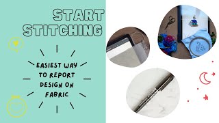 Famous How to report your embroidery pattern on the fabric | two easy methods Wealth