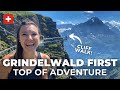 Grindelwald first  guide de voyage pour grindelwald first top of adventure  grindelwald suisse