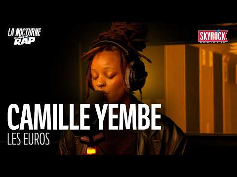 Camille Yembe - Les Euros #LaNocturne