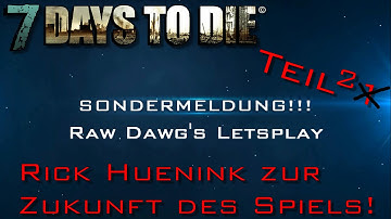 7 Days to Die - Rick Huenink Interview - Teil 2