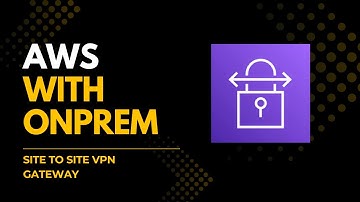 AWS Site-to-Site VPN Setup Using StrongSwan Gateway