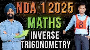 Inverse trigonometry | NDA Mathematics | complete syllabus ||  NDA 2025 (1) || Sandeep Brar
