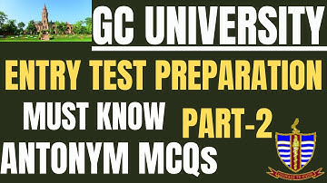 GC UNIVERSITY ENTRY TEST PREPARATION 2023 | IMPORTANT ANTONYMS (PART-2)