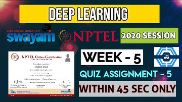 Deep Learning - NPTEL || WEEK 5 ASSIGNMENT SOLUTION ||