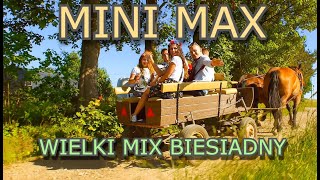 Mini Max - BIESIADNY MIX TELEDYSKÓW ( WSZYSTKIE AUTORSKIE UTWORY) Oficjalne wideo