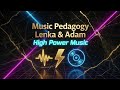 Love Is Power - Music Pedagogy - Lenka &amp; Adam