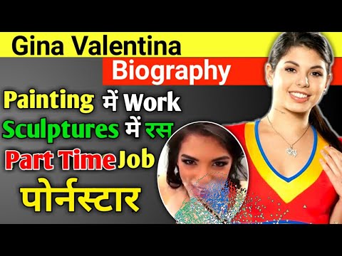 Gina Valentina Biography in Hindi, Age, Family, Height, Net Worth