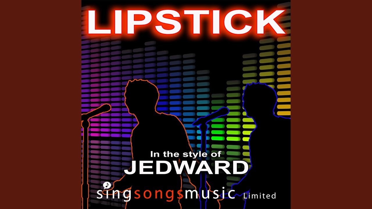 Lipstick (In the style of Jedward) YouTube