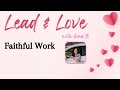 Lead &amp; Love: Faithful Work