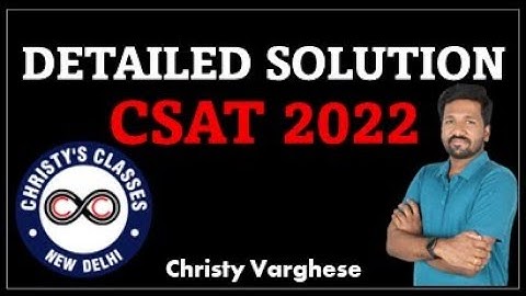 UPSC CSAT 2022 Solved Paper | Detailed Analysis | Christy Varghese | Christy