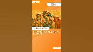 4 con giáp được Thần Tài che chở hưởng trọn Tài Lộc: Tý, Dần, Thìn, Hợi #tuvi12congiap #tuvituongso