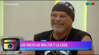 los conflictos de walter con los compañeros GH 2022