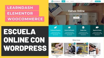 Crea una Academia Online en WordPress con Learndash y Elementor Completo
