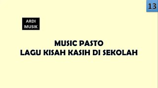 13 –PASTO – KISAH KASIH DI SEKOLAH