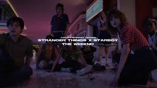 stranger things x starboy - slowed, reverb & edited