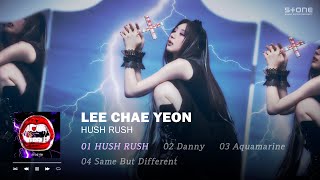 𝐏𝐥𝐚𝐲𝐥𝐢𝐬𝐭 💖 솔로로 돌아온 이채연 미니 앨범 'HUSH RUSH' 몰아듣기｜Stone Music Playlist