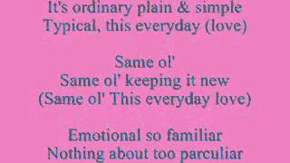 Rascal Flatts- This Everyday Love Lyrics