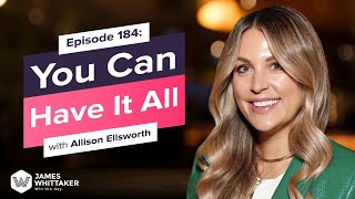 Famous You Can Have It All with Allison Ellsworth (founder, Poppi): Ep 184 | Win the Day w James Whittaker Profile