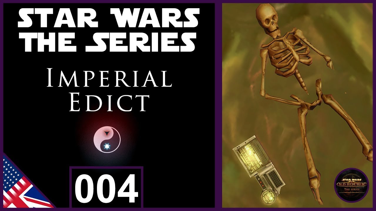SWTOR / Imperial Edict 004 (CUT) / Star Wars The Old Republic