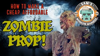 How To Make A Cheap, Affordable Zombie Prop Sams Monster Madness 2023
