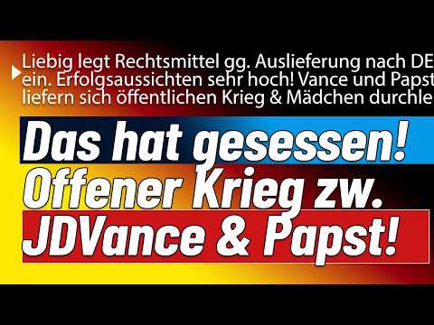 Die Morgenlage! US Vize und Vatikan geraten hart aneinander, Liebig wehrt sich erfolgreich gg. DE...