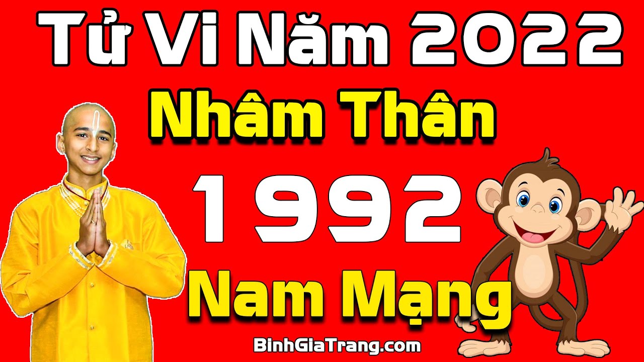 Tử vi năm 2022: Tuổi Nhâm Thân 1992 Nam Mạng sao Thái... - youtube
