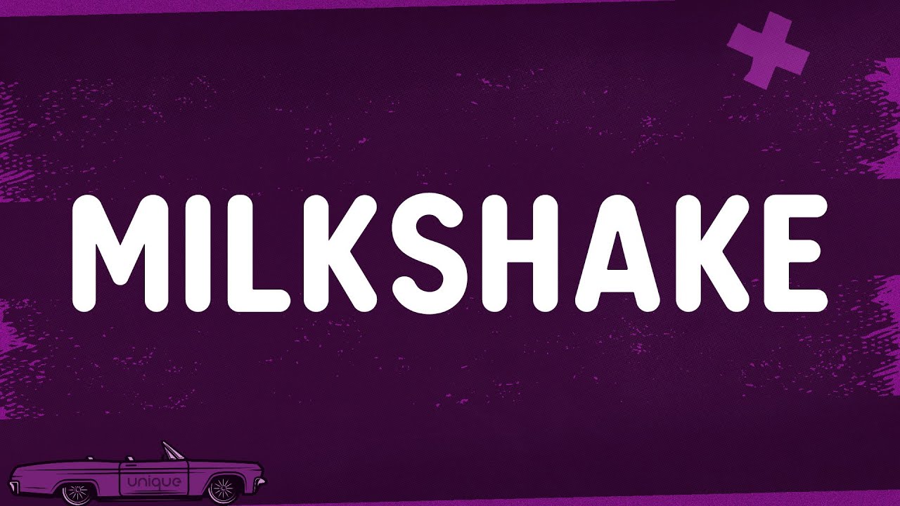 Kelis - Milkshake (Lyrics)