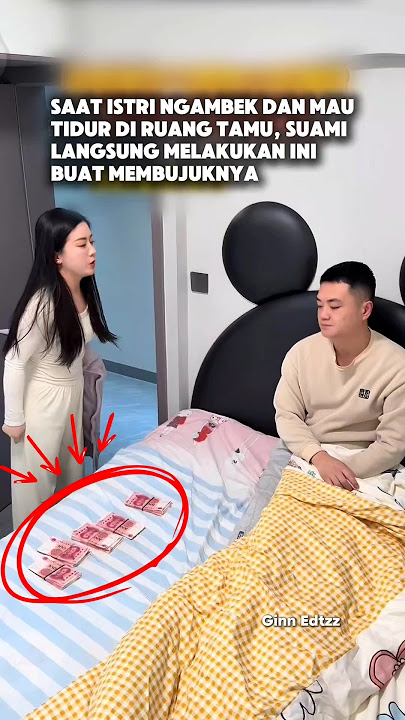 Saat Istri Ngambek Suami Langsung Melakukan Ini Buat Membujuknya 🤣