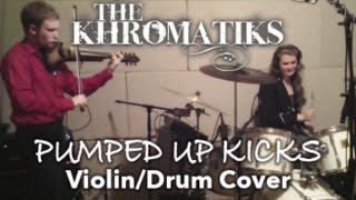 Foster The People- Pumped Up Kicks (cover by The Khromatiks)