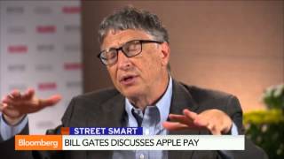 Bill Gates  Apple Pay Is A 'Fantastic' Idea