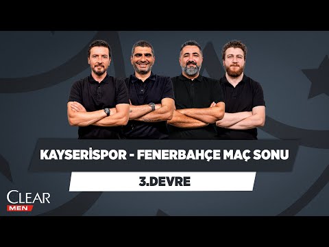 Kayserispor - Fenerbahçe Maç Sonu | Ersin D. & Ilgaz Ç. & Serdar Ali Çelikler & Uğur K. | 3. Devre