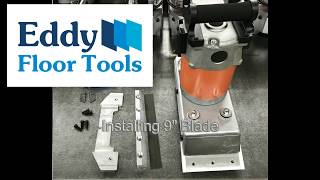 Installing 9in Blade - Eddy Scraper