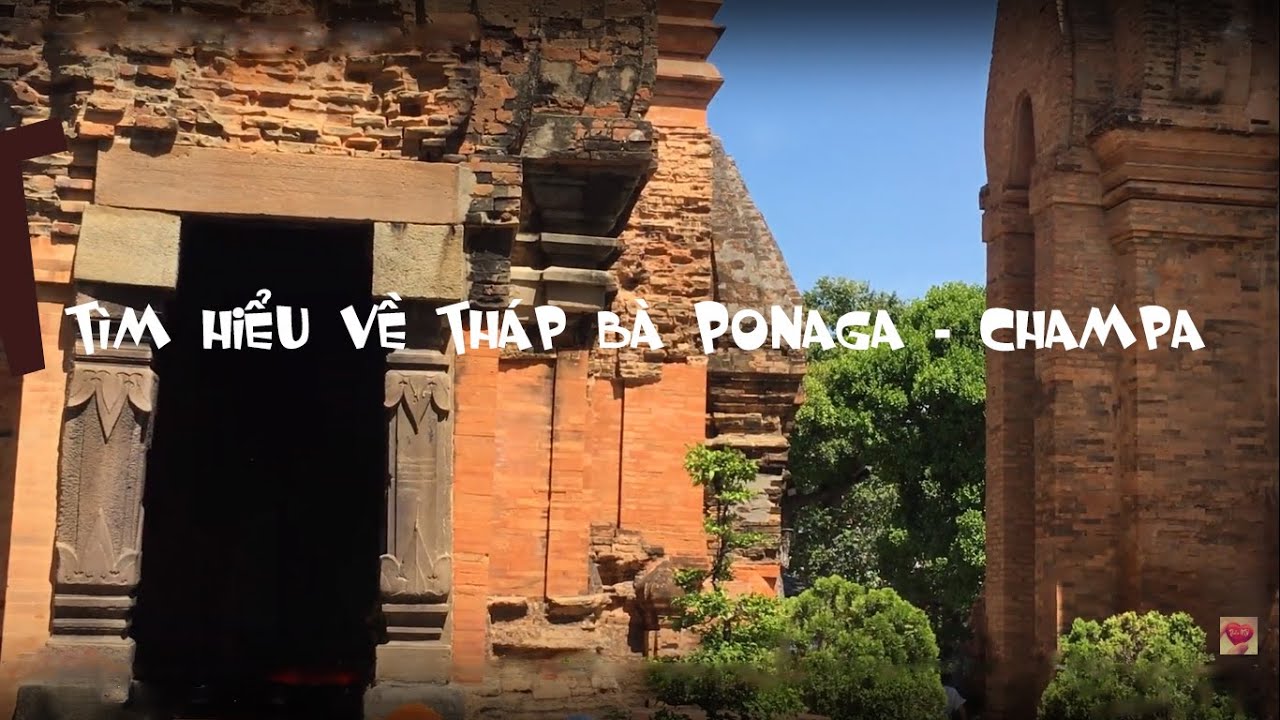 Tìm hiểu về tháp bà ponaga - Nha Trang - YouTube