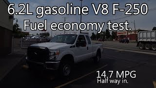 2015 6.2L F250 mpg test.