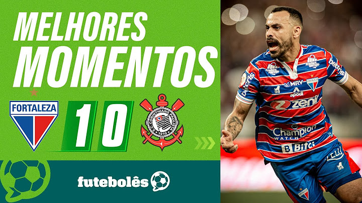 MELHORES MOMENTOS | FORTALEZA 1X0 CORINTHIANS  | Leão vence a quarta seguida e se afasta do Z4