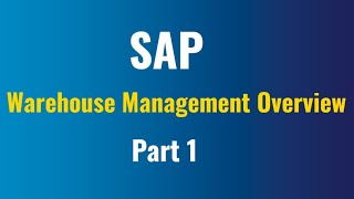 SAP Warehouse Management Overview-1, SAP WM Overview-1,Warehouse management Overview @saplearning1