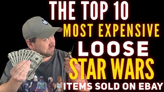 10 Most Expensive Loose Star Wars Toy Sold on eBay! (Part 2)