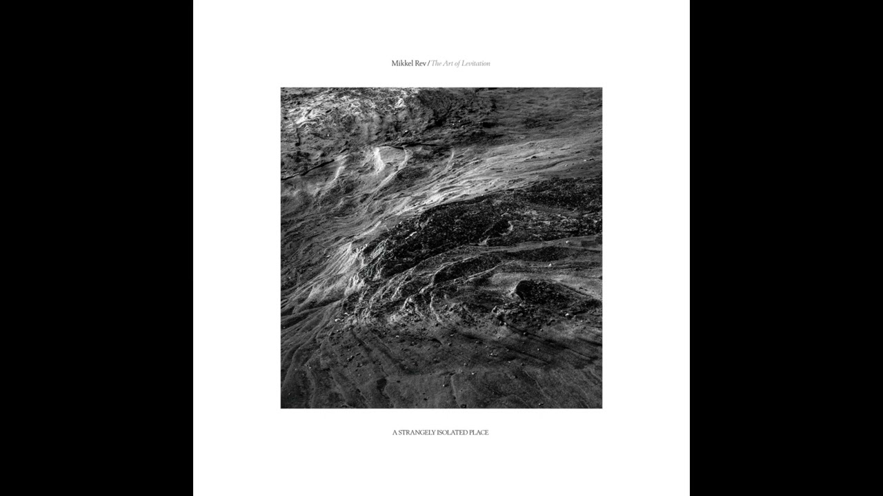 Mikkel Rev - The Art of Levitation