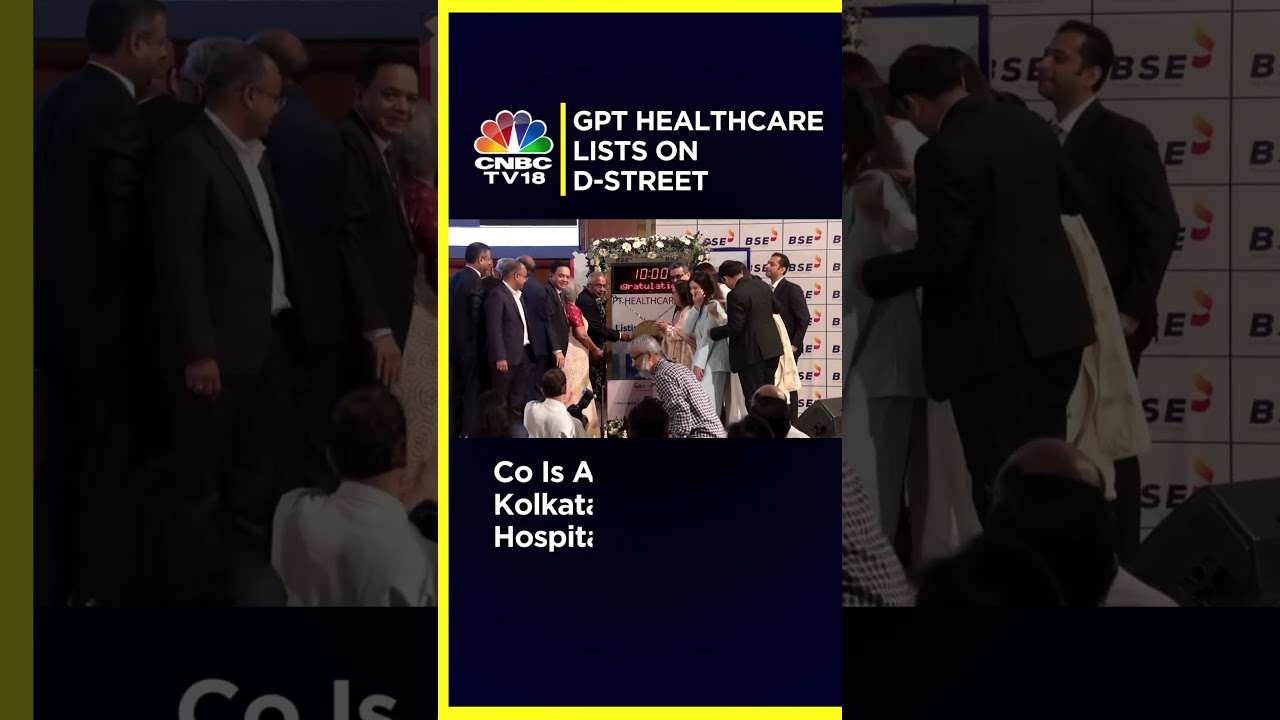 GPT Healthcare Lists With A 15% Premium On D-Street | N18S | CNBC TV18