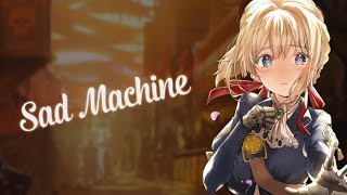 Nightcore - Sad Machine (Didrick & Ember Island Cover)