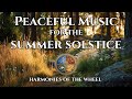 рџЊї Peaceful Folk Music For The Summer Solstice Litha Meditation рџЊї Peaceful Folk Music For The Summer Solstice Litha Meditation