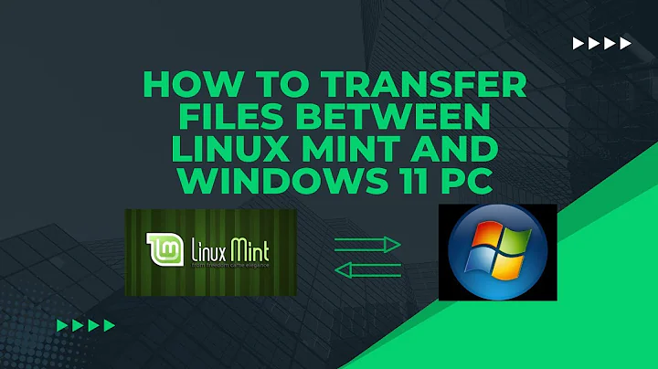How to Transfer Files between Linux Mint and Windows 11 PC
