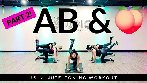 Part 2: 15-minute Core & Booty Burn Workout (to go...