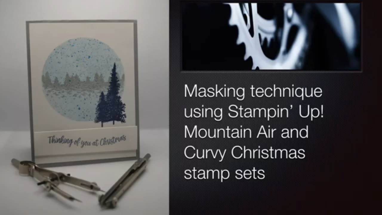 Masking technique, almost one-layer card using Stampin' Up! Mountain Air, Curvy Christmas stamp sets