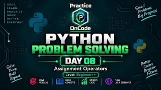 Learn Python by Solving Problems 🔥| Day 8: Assignment Operators — Part 3 | Beginner to Advanced