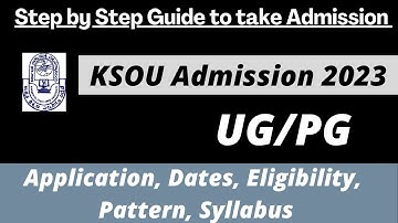 KSOU Admission 2023: Application (Soon), Dates, Eligibility, Pattern, Syllabus
