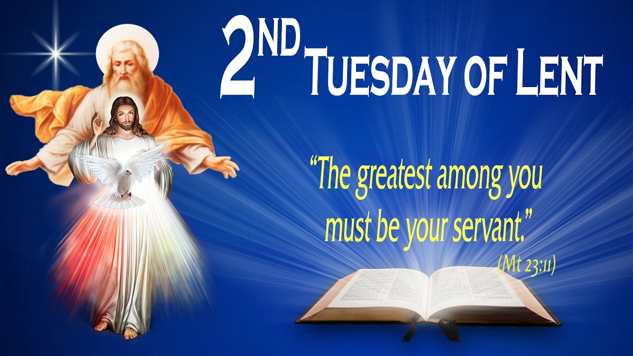 2nd TUESDAY OF LENT - Gospel (Matthew 23:1-12) - The Word of God For Everyone