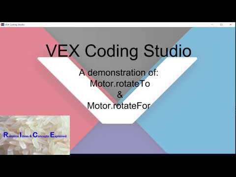 VEX Coding Studio - rotateFor & rotateTo explained