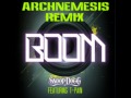 Snoop Dogg - Boom (Archnemesis Remix) Snoop Dogg - Boom (Archnemesis Remix)