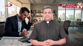 Full 25th Sunday of Ordinary Time Homily | 20th September, 2026 Update